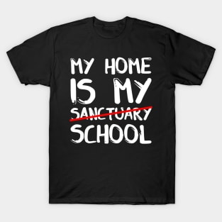 My home is my sanctuary school T-Shirt